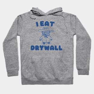 Funny Meme TShirt, I EAT DRYWALL Shirt, Retro Cartoon Meme Hoodie